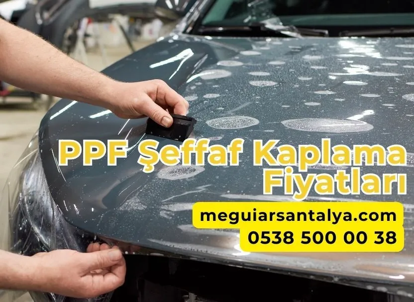 PPF Şeffaf Kaplama Fiyatları